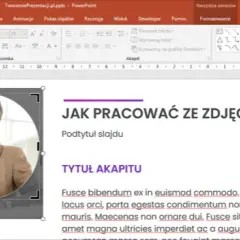 Jak podpisać obraz w PowerPoint - proste sposoby i ukryte funkcje