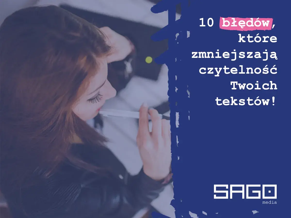 10 błędów, które natychmiast odrzucają redaktora. Unikaj amatorszczyzny w tekstach, by zwiększyć ich czytelność.